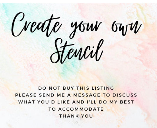 Custom Stencil